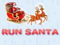 खेल Run Santa