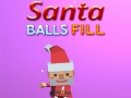 खेल Santa Balls Fill