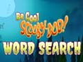 खेल Be Cool Scooby Doo Word Search