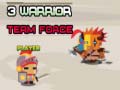 खेल 3 Warrior Team Force