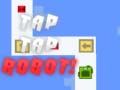 खेल Tap Tap Robot