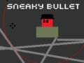 खेल Sneaky Bullet