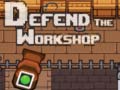 ગેમ Defend the Workshop