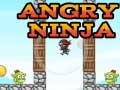 खेल Angry Ninja