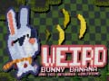 खेल Weird Bunny Banana