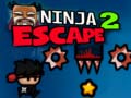 खेल Ninja Escape 2
