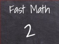 खेल Fast Math 2