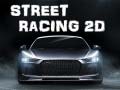 खेल Street Racing 2d