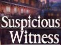 खेल Suspicious Witness