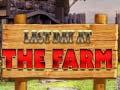 ಗೇಮ್ Last Day at the Farm