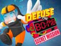 खेल Defuse The Bomb: Secret Mission