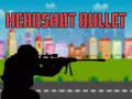 खेल Headshot Bullet