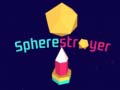 खेल Spherestroyer