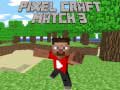 खेल Pixel Craft Match 3