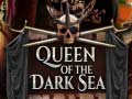 खेल Queen of the Dark Sea