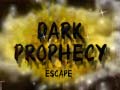 खेल Dark Prophecy Escape