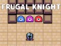 ગેમ Frugal Knight