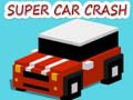 खेल Super Car Crash