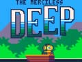 खेल The Merciless Deep