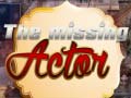 खेल The Missing Actor