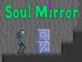 खेल Soul Mirror