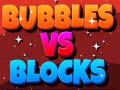 ગેમ Bubbles Vs Blocks