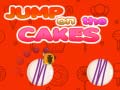 खेल Jump on the Cakes