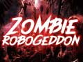 खेल Zombie Robogeddon