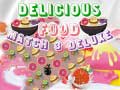 खेल Delicious Food Match 3 Deluxe