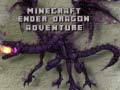 ગેમ Minecraft Ender Dragon Adventure