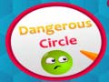 खेल Dangerous Circles