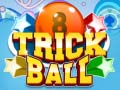 खेल Trick Ball