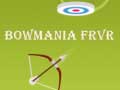 खेल Bowmania FRVR