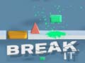 खेल Break It