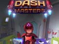 खेल Dash Masters