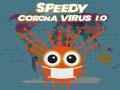 खेल Speedy Corona Virus.io