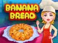 खेल Banana Bread