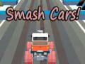 खेल Smash Cars! 