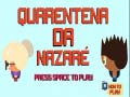 खेल Nazare Quarantine