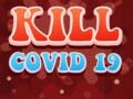 खेल Kill Covid 19