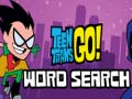 விளையாட்டு Teen Titans Go Word Search