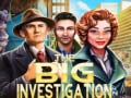 खेल The Big Investigation