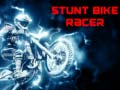 खेल Stunt Bike Racer