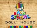 खेल Back To School Coloring Book DOLL HOUS