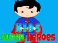 खेल Kids Super Heroes