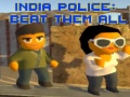 ગેમ India Police: Beat Them All