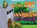 ગેમ  Mutant Orc Invasion