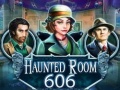 खेल Haunted Room 606