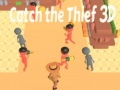 ಗೇಮ್ Catch The Thief 3D