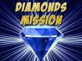 खेल Diamonds Mission